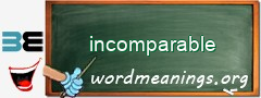 WordMeaning blackboard for incomparable